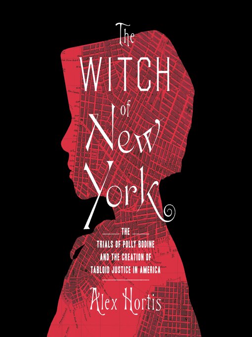 Title details for The Witch of New York by Alex Hortis - Available